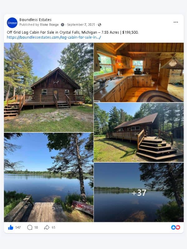 Facebook post for Off-grid log cabin on 7.55 acres, Crystal Falls, Michigan: 547 reactions, 50 comments, 65 shares